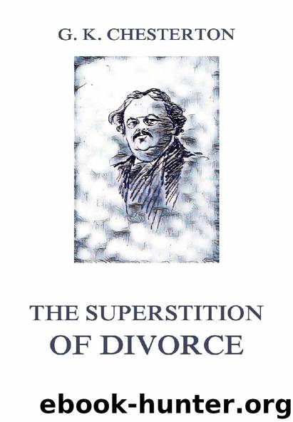 The Superstition of Divorce by Gilbert Keith Chesterton