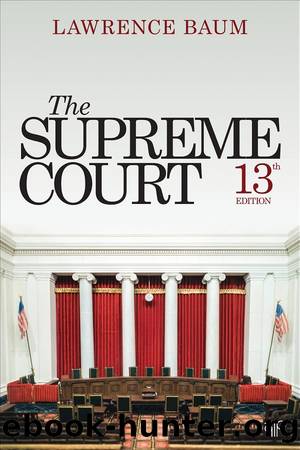 The Supreme Court. Thirteenth Edition by Lawrence Baum