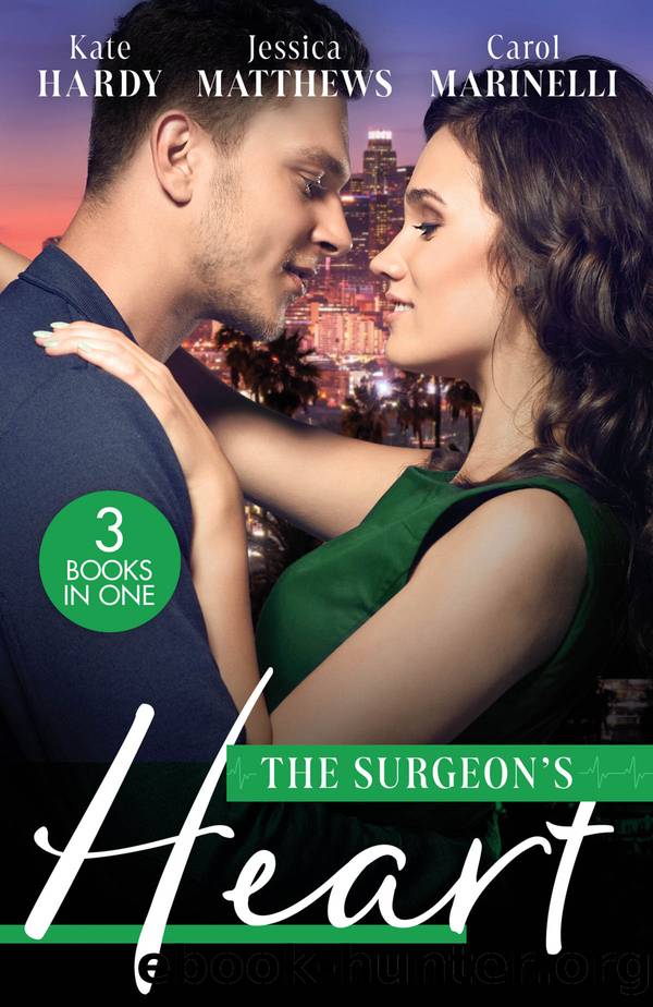 The Surgeonâs Heart by Kate Hardy & Jessica Matthews & Carol Marinelli