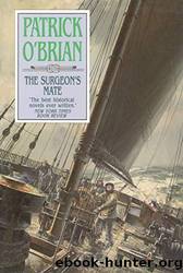 The Surgeons Mate by OBrian Patrick by O'Brian Patrick