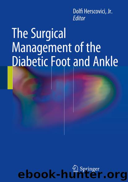 The Surgical Management of the Diabetic Foot and Ankle by Dolfi Herscovici