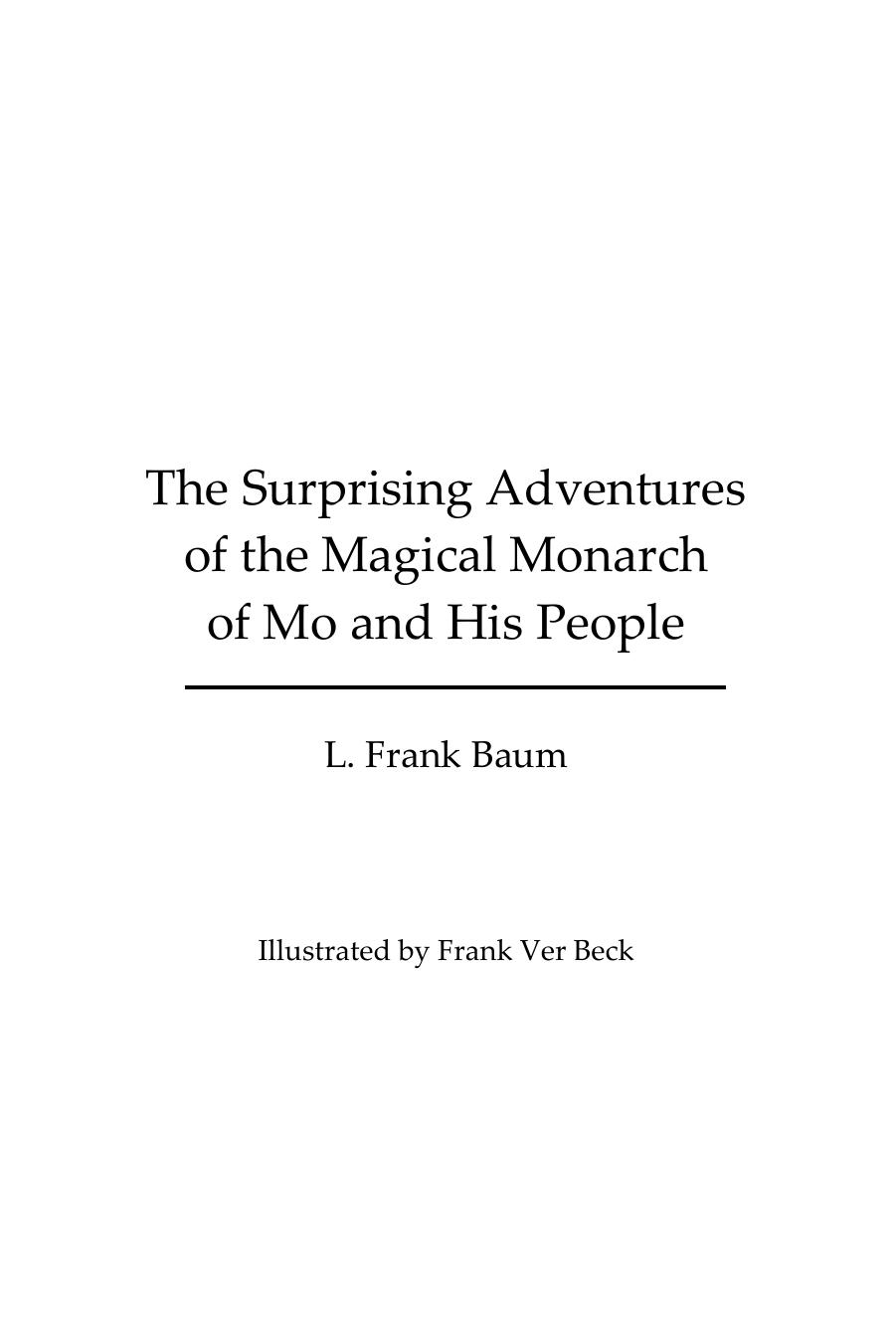 The Surprising Adventures of the Magical Monarch of Mo and His People (Illustrated Edition) by L. Frank Baum