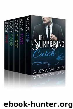 The Surprising Catch, Complete Series (An Alpha Billionaire In Love BBW Romance) by Alexa Wilder