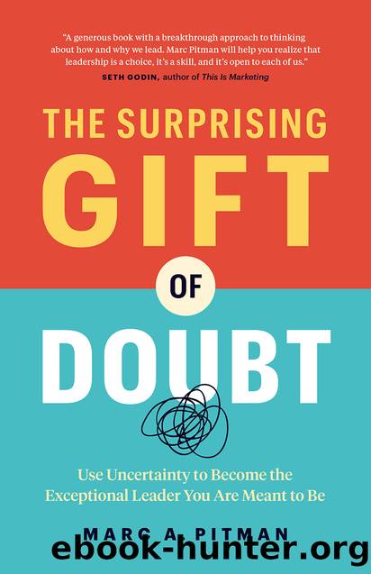 The Surprising Gift of Doubt by Marc A. Pitman