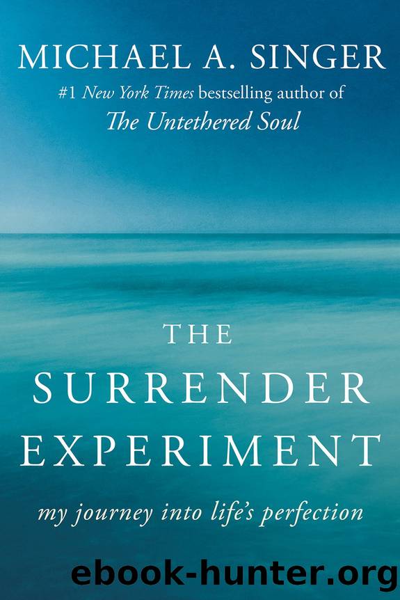 The Surrender Experiment by Michael A. Singer
