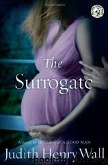 The Surrogate by Judith Henry Wall