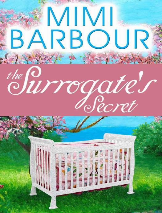 The Surrogate's Secret by Barbour Mimi