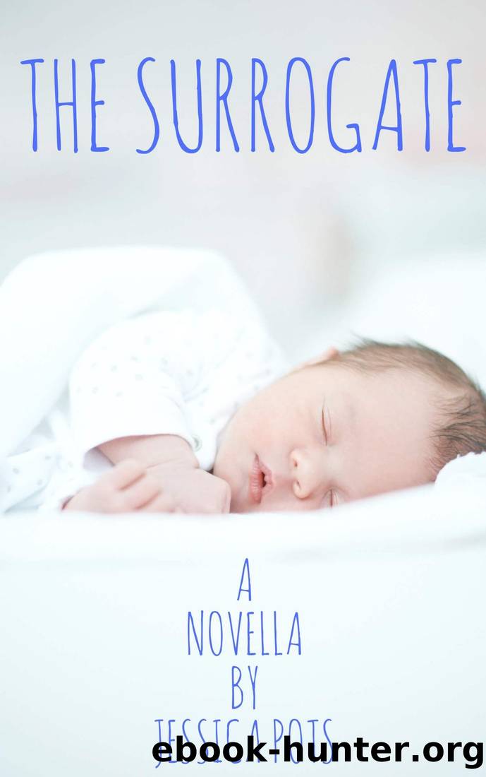 The Surrogate: A Novella by Jessica Pots