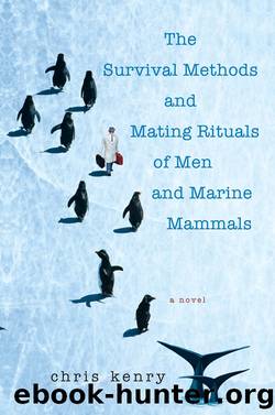 The Survival Methods and Mating Rituals of Men and Marine Mammals by Chris Kenry
