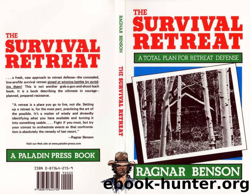 The Survival Retreat by Ragnar Benson by Survival Retreat
