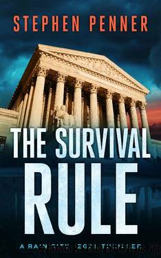 The Survival Rule (A Rain City Legal Thriller Book 3) by Stephen Penner