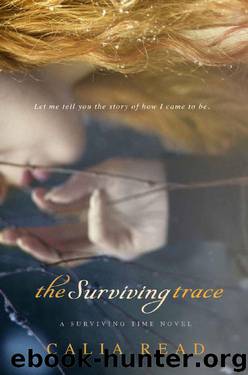 The Surviving Trace (Surviving Time Series Book 1) by Calia Read