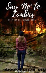 The Survivor Chronicles | Book 1 | Say "No!" To Zombies by Crystal Tiffany