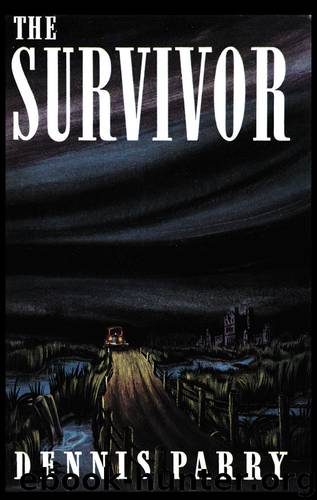 The Survivor by Parry Dennis