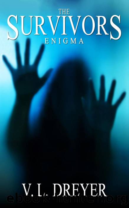 The Survivors by V. L. Dreyer