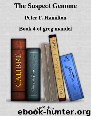 The Suspect Genome by Peter F. Hamilton