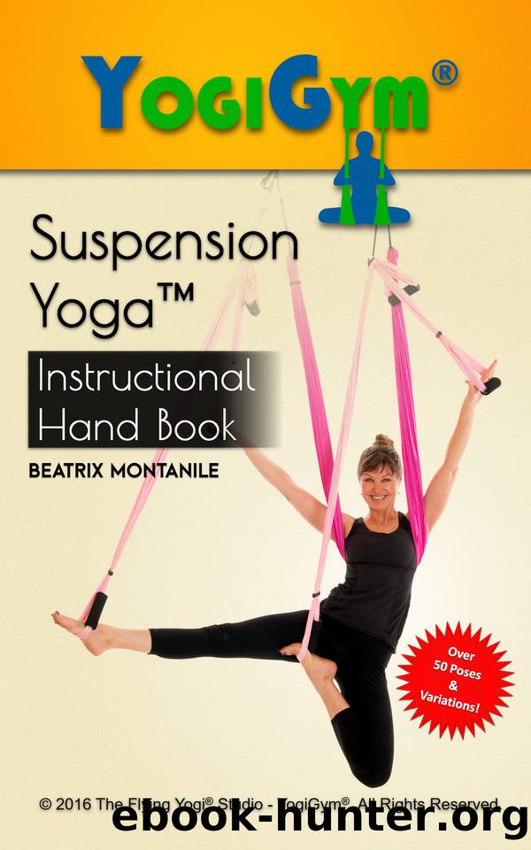 The Suspension Yoga Instructional Handbook by Montanile Beatrix