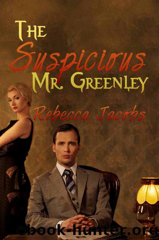 The Suspicious Mr. Greenley by Rebecca Jacobs