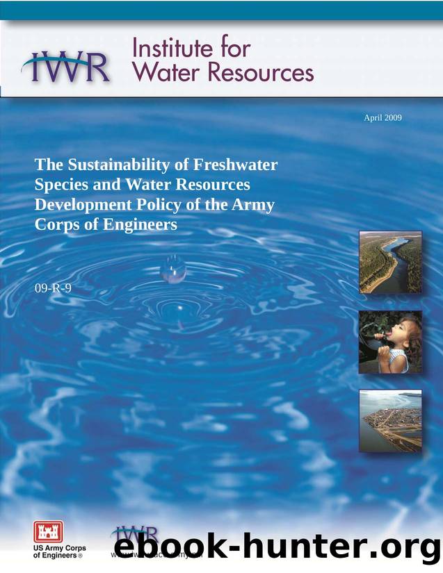 The Sustainability of Freshwater Species and Water Resources Development Policy of the Army Corps of Engineers by U.S. Army Engineer Institute for Water Resources & Richard A. Cole