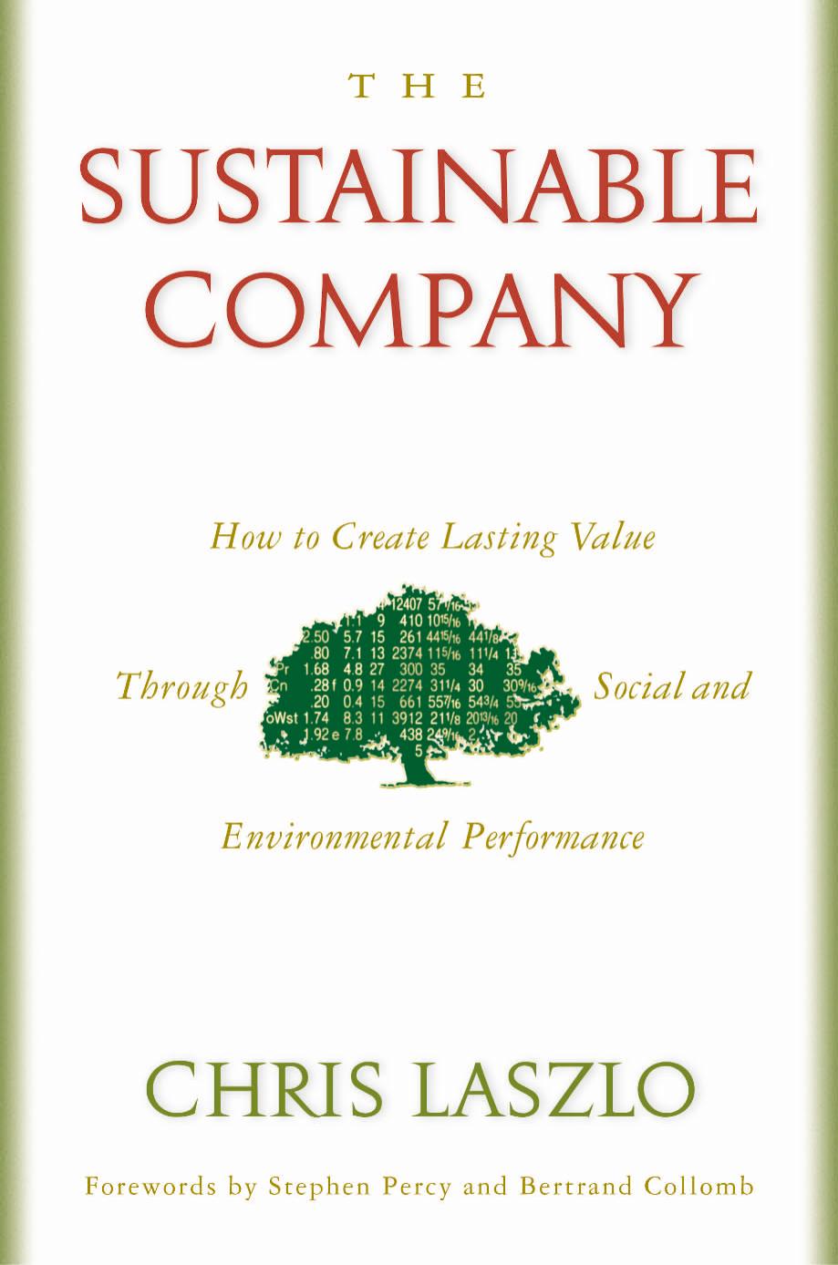 The Sustainable Company: How To Create Lasting Value Through Social And Environmental Performance by Chris Laszlo