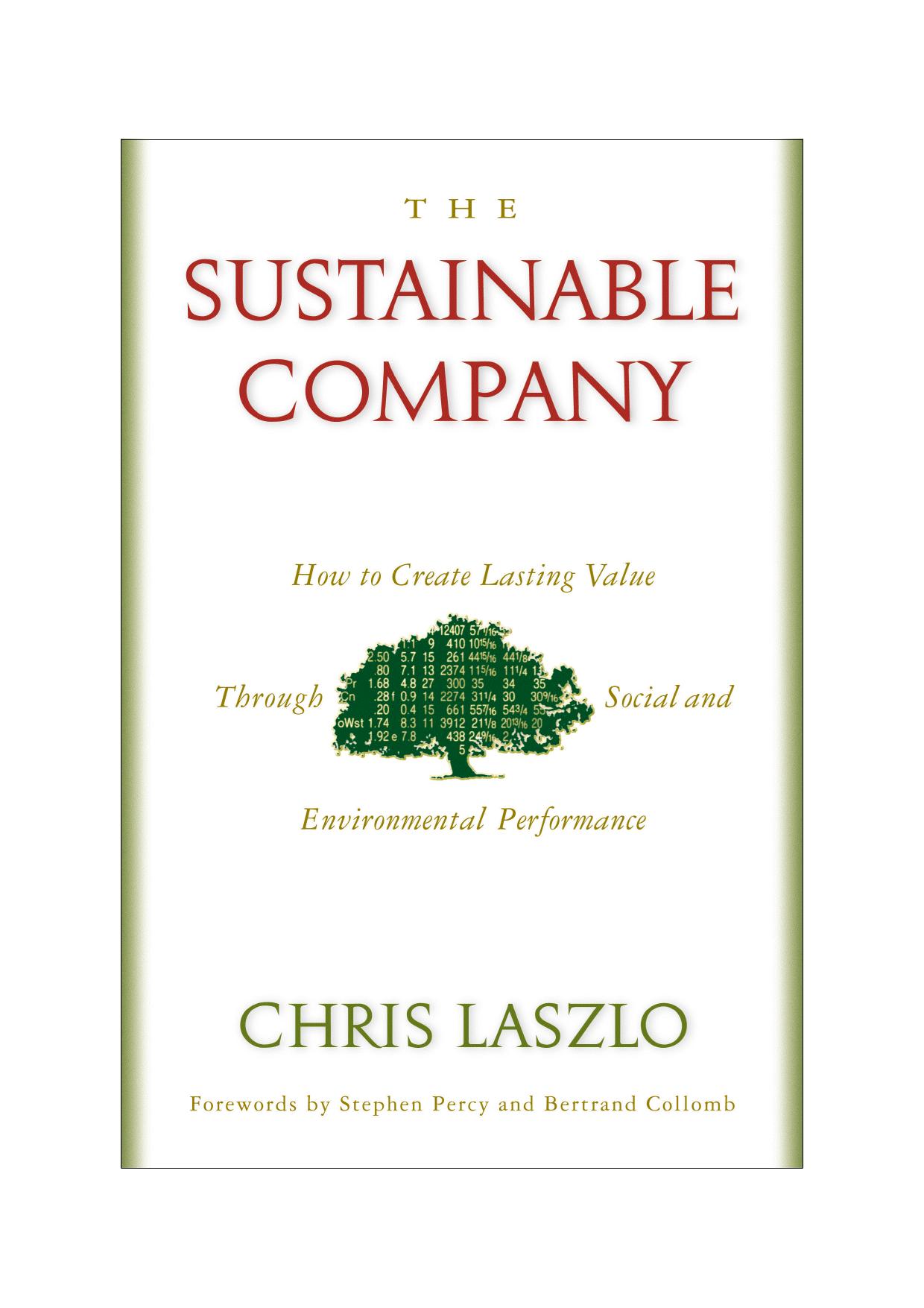 The Sustainable Company: How to Create Lasting Value through Social and Environmental Performance by Chris Laszlo