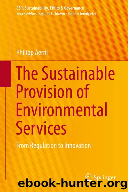 The Sustainable Provision of Environmental Services by Philipp Aerni