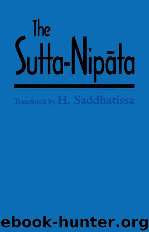 The Sutta-Nipata: A New Translation from the Pali Canon by Saddhatissa H