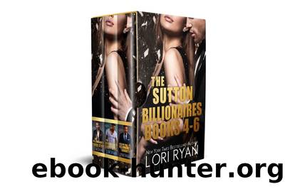 The Sutton Billionaires Books 4-6 by Lori Ryan