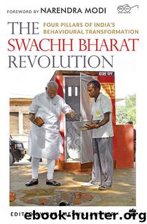 The Swachh Bharat Revolution: Four Pillars of India's Behavioural Transformation by Iyer Parameswaran