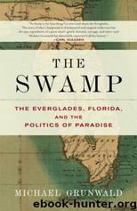 The Swamp by Michael Grunwald