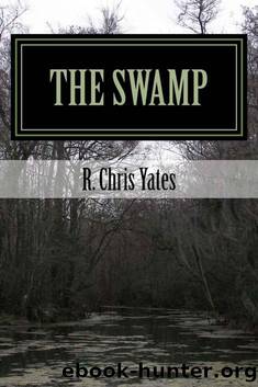 The Swamp by Yates R