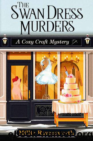 The Swan Dress Murders (Cozy Craft Mystery Book 4) by Millie Ravensworth