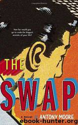 The Swap by Antony Moore