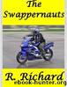 The Swappernauts by R. Richard