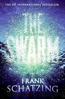 The Swarm: A Novel by Schätzing Frank