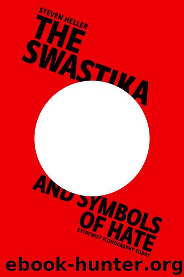 The Swastika and Symbols of Hate by Steven Heller