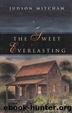 The Sweet Everlasting by Judson Mitcham