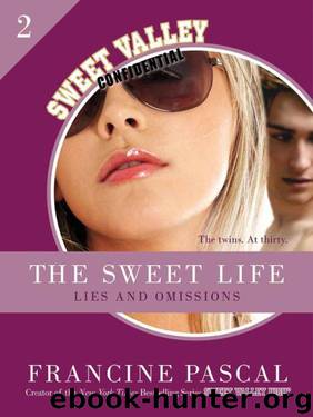 The Sweet Life #2: Lies and Omissions by Francine Pascal
