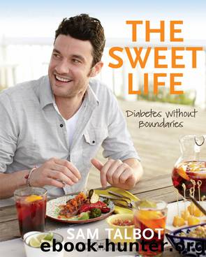 The Sweet Life by Sam Talbot