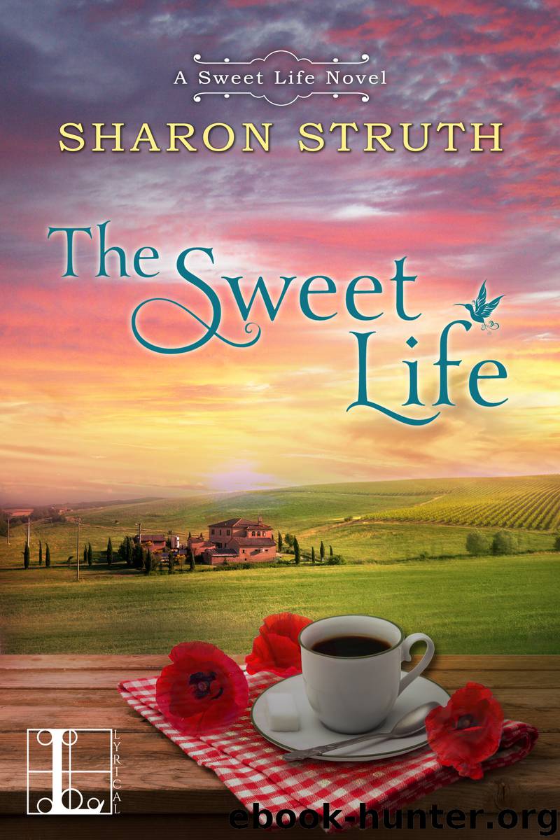 The Sweet Life by Sharon Struth
