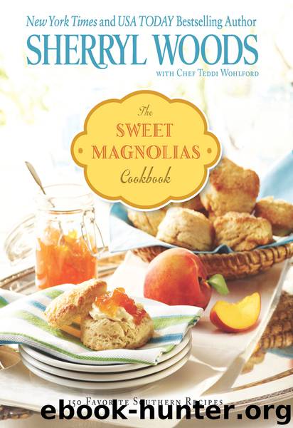The Sweet Magnolias Cookbook by Sherryl Woods