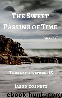 The Sweet Passing of Time by Jason Cosnett