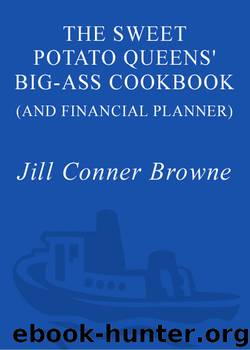The Sweet Potato Queens' Big-Ass Cookbook (and Financial Planner) by Jill Conner Browne