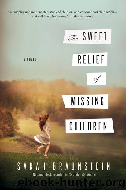 The Sweet Relief of Missing Children by Sarah Braunstein