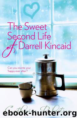 The Sweet Second Life of Darrell Kincaid by Catherine Robertson