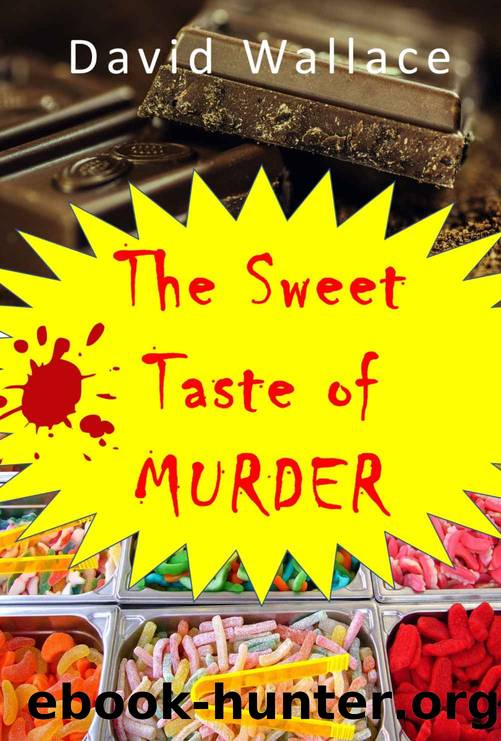 The Sweet Taste of Murder by David Wallace