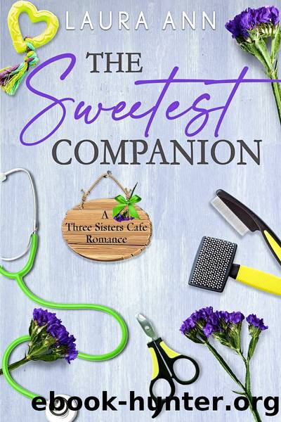 The Sweetest Companion by Laura Ann