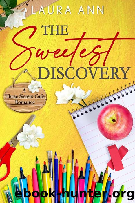 The Sweetest Discovery by Laura Ann