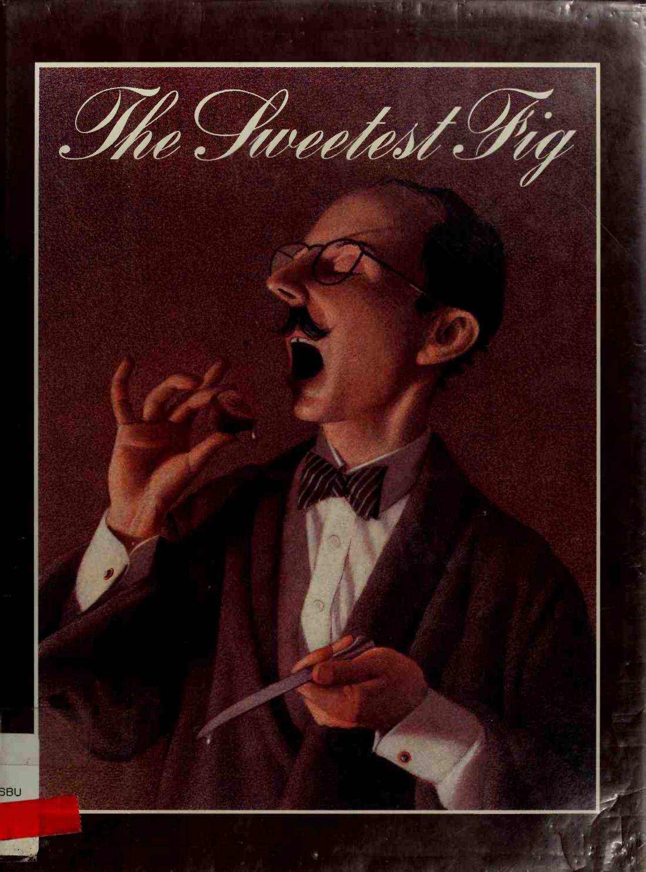 The Sweetest Fig by Chris Van Allsburg