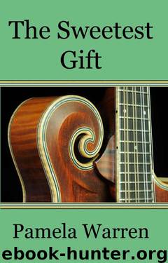 The Sweetest Gift by Pamela Warren